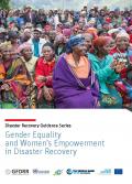 Disaster Recovery Guidance Series: Gender Equality and Women's Empowerment in Disaster Recovery