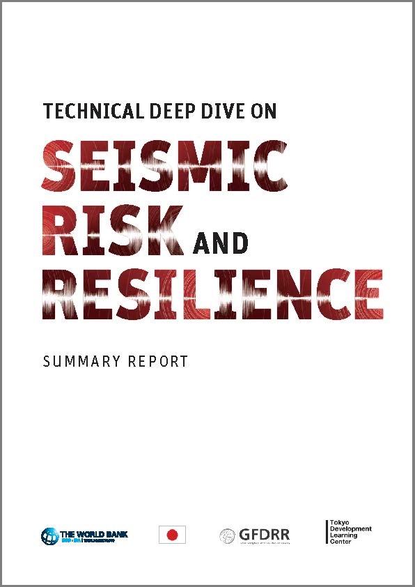 Technical Deep Dive on Seismic Risk and Resilience  GFDRR