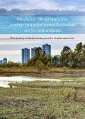 Medidas de protección contra inundaciones basadas en la naturaleza