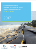 Climate and Disaster Resilient Transport in Small Island Developing States: A Call for Action