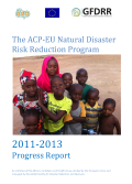 The ACP-EU Natural Disaster Risk Reduction Program 2011-2013 Progress Report