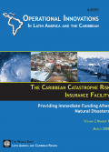 The Caribbean Catastrophe Risk Insurance Facility: Providing Immediate Funding after Natural Disasters