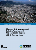 Disaster Risk Management in Latin America and the Caribbean Region: GFDRR Country Notes