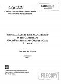 Natural Hazard Risk Management in the Caribbean (Vol 2): Good Practices and Country Case Studies, Technical Annex