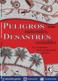 Peligros Naturales, Desastres Evitables